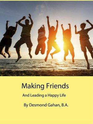 cover image of Making Friends and Leading a Happy Life